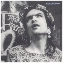 Alice Donut - Mule, with "My Boyfriend's Back" (1990)