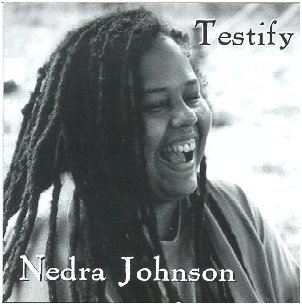 Nedra Johnson - Testify, 1997