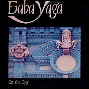 Baba Yaga - On the Edge