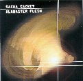 Sacha Sacket "Alabaster Flesh"