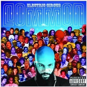 Common's CD "Electric Circus"