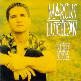 Marcus Hutcheson "Right Where I Am"