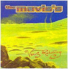 "Venus Returning" by The Mavis's