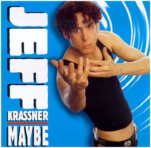 Jeff Krassner's 2000 CD, "Maybe"