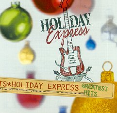Holiday Express Greatest Hits, 2000