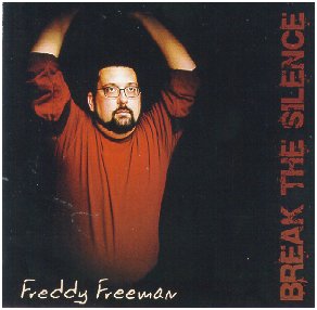 Freddy Freeman CD "Break the Silence"