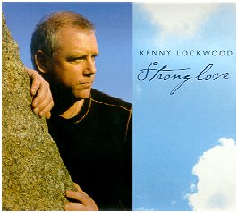 Kenny Lockwood's "Strong Love"
