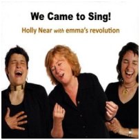 2009 - We Came to Sing, with Emma's Revolution
