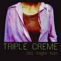 Triple Creme