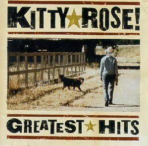 Kitty Rose Greatest Hits