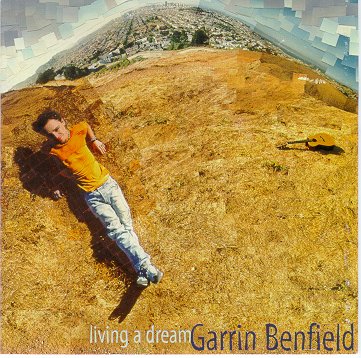 Garrin Benfield's "Living A Dream"