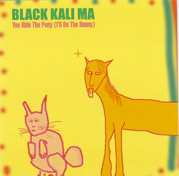 Black Kali Ma's "You Ride the Pony..."