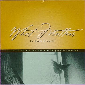 Randi Driscoll's CD single "What Matters"