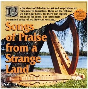 Songs of Praise from a Strange Land, 2003