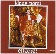 Klaus Nomi - Encore, with his 1983 rendition of "You Don't Own Me"